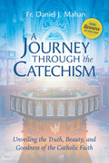 Book cover for 'A Journey Through the Catechism' by Fr. Daniel J.