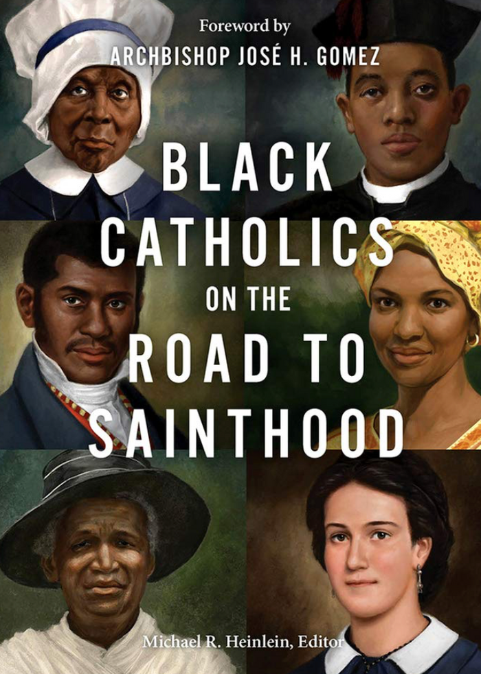 Book cover of 'Black Catholics on the Road to Sainthood' with portraits of black Catholics and Archbishop Jose H. Gomez's foreword.