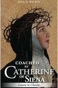 Coached by Catherine of Siena