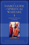 Family’s Guide to Spiritual Warfare
