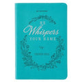 He Whispers Your Name