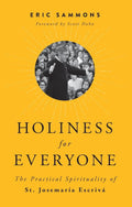Book cover of 'Holiness for Everyone' by Eric Sammons with a yellow background and circular photo of a person.