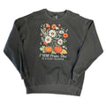 I Will Praise Him Sweatshirt