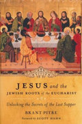 Book cover of 'Jesus and the Jewish Roots of the Eucharist' with a depiction of the Last Supper.
