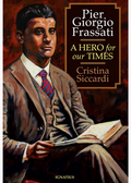 Book cover of 'Pier Giorgio Frassati: A Hero for our Times' by Cristina Siccardi with a portrait of a man holding a book.