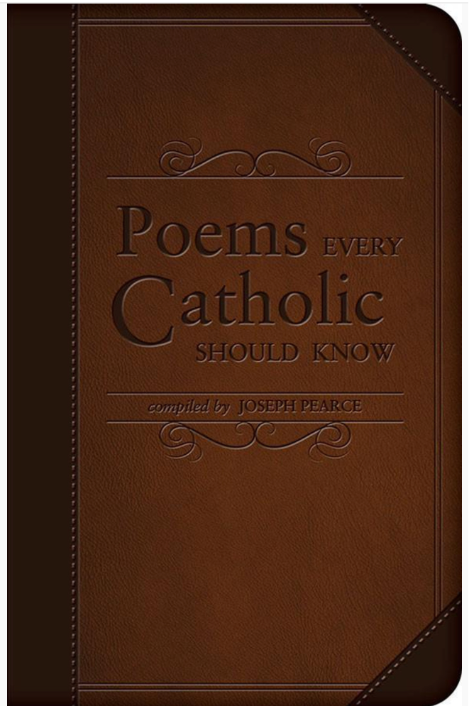 Brown book titled 'Poems Every Catholic Should Know' by Joseph Pearce