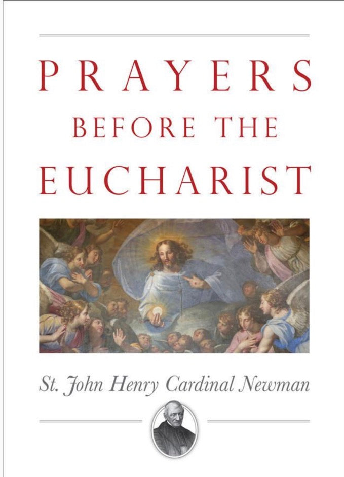 Book cover of 'Prayers Before the Eucharist' by St. John Henry Cardinal Newman with an illustration of Jesus and angels.
