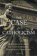 The Case for Catholicism
