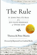 The Rule: St. John Paul II’s Rule for a Joy-Filled Marriage of Divine Love