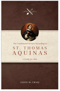 Book cover of 'The Traditional Virtues According to St. Thomas Aquinas' by Jason M.