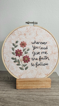 Wherever You Lead Give Me the Faith to Follow